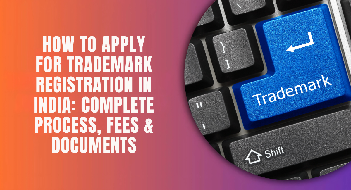 How to Apply for Trademark Registration in India.png